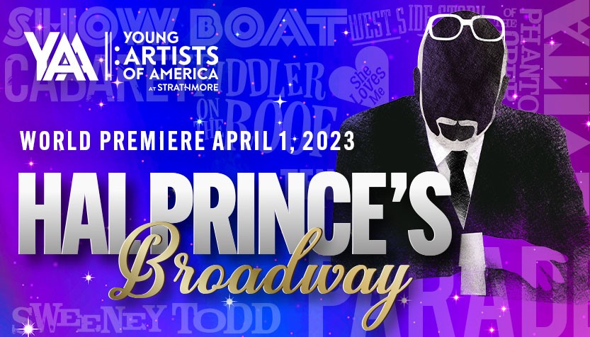 YAA Presents Hal Prince's Broadway